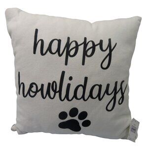 Christmas Puppy Dog Happy Howlidays Decorative Stuffed Throw Pillow 14x14